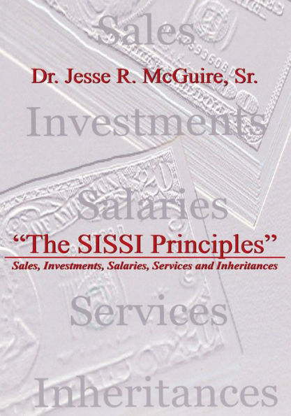 The SISSI Principles: Sales, Investments, Salaries, Services and Inheritances