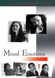 Title: Mixed Emotions, Author: Raquel Y. Eldridge