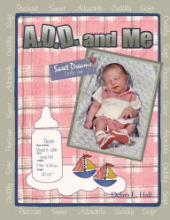 Title: A.D.D. & Me, Author: Debra L. Hall