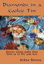 Diamonds in a Cookie Tin: Stories about quilts that bind us to life and love