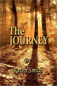 Title: The Journey, Author: Raven Smith