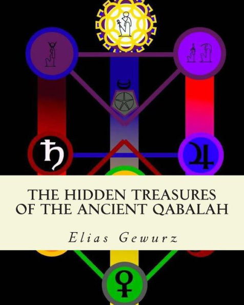 The Hidden Treasures of Ancient Qabalah: Volume 1 and 2