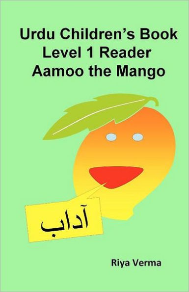 Urdu Children's Book Level 1 Reader: Aamoo the Mango