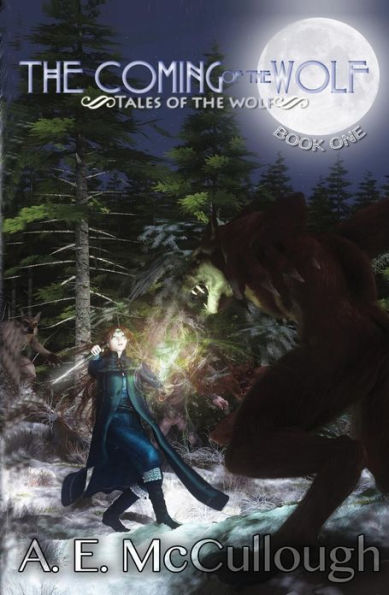 The Coming of the Wolf: Tales of the Wolf - Book 1