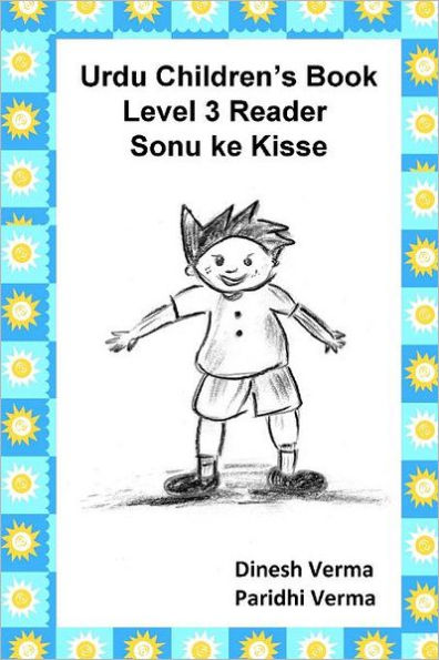 Urdu Children's Book Level 3 Reader: Sonu ke Kisse