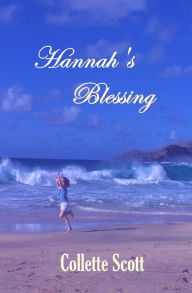 Title: Hannah's Blessing, Author: Collette Scott