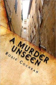 Title: A Murder Unseen, Author: Rosie Cochran