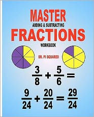 Title: Master Adding & Subtracting Fractions Workbook, Author: Pi Squared