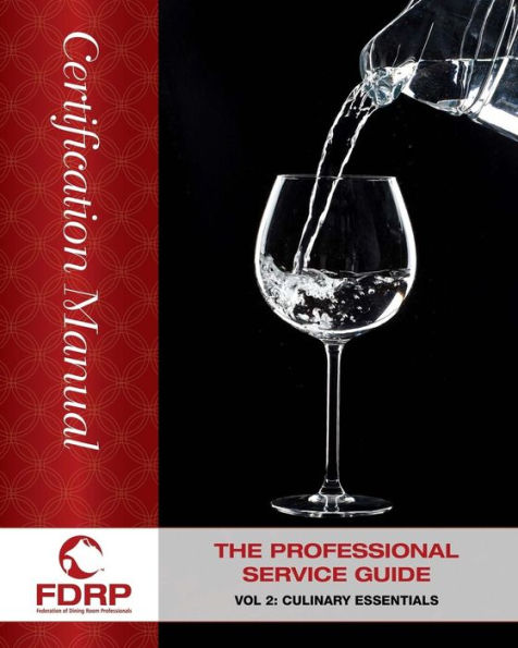 The Professional Service Guide: Culinary and Advanced Techniques