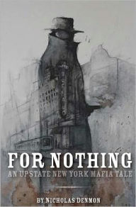Title: For Nothing, Author: Nicholas Denmon