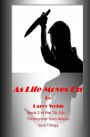 As Life Moves On: Book 2 of the As Life Goes on Series