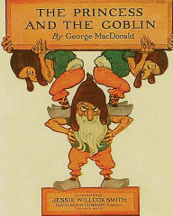 Title: The Princess and the Goblin, Author: George MacDonald