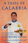 A taste of Calabria: 140 Recipes from Southern Italy