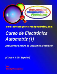 Title: Curso de ElectrÃ¯Â¿Â½nica Automotriz 1: (Incluyendo Lectura de Diagramas ElÃ¯Â¿Â½ctricos), Author: Mandy Concepcion