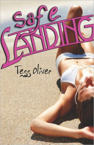 Title: Safe Landing, Author: Tess Oliver
