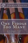 One Fiddle Too Many