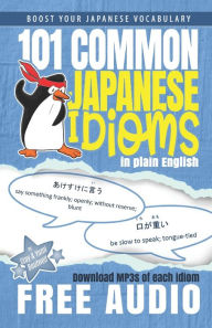 Title: 101 Common Japanese Idioms in Plain English, Author: Yumi Boutwell