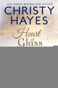 Title: Heart of Glass, Author: Christy Hayes