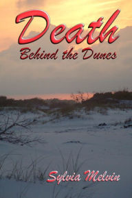 Title: Death Behind the Dunes, Author: Sylvia Melvin