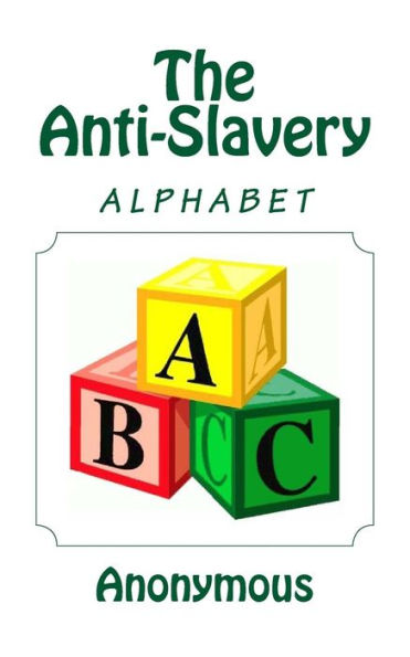 The Anti-Slavery Alphabet