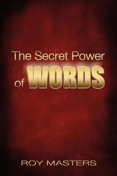 The Secret Power of WORDS