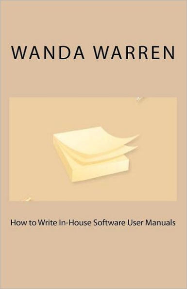 How to Write In-House Software User Manuals