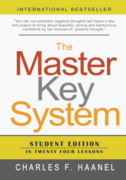 The Master Key System: Student Edition In Twenty Four Lessons