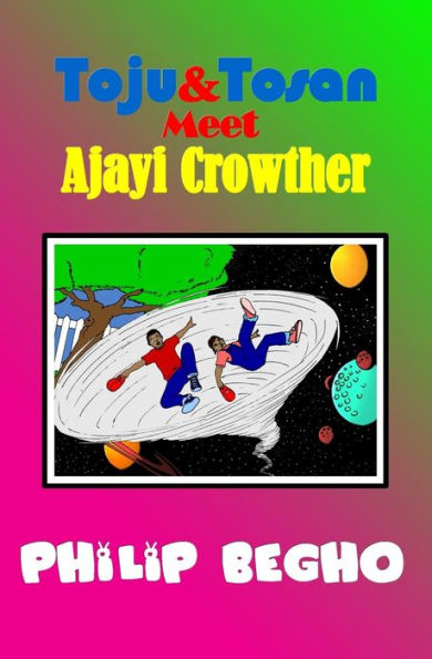 Toju & Tosan Meet Ajayi Crowther: Time Travel Series