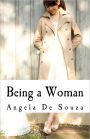 Being a Woman: A Book for Women by Women