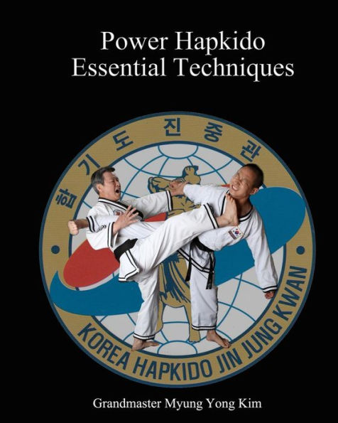 Power Hapkido Essential Techniques