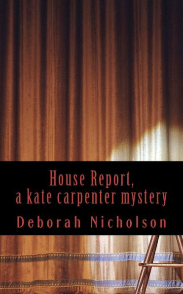 House Report, a kate carpenter mystery