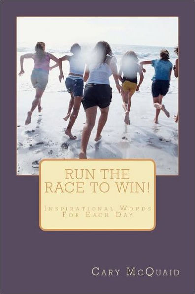 Run The Race To Win!