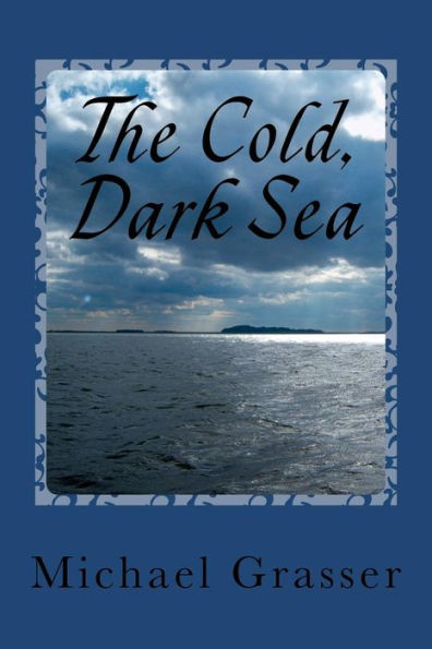 The Cold, Dark Sea