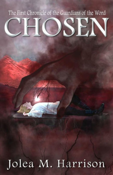 Chosen: The First Chronicle of the Guardians of the Word
