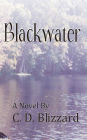 Blackwater by C. D. Blizzard, Paperback | Barnes & Noble®