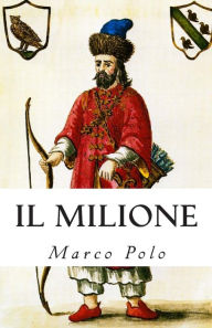 Title: Il Milione, Author: Marco Polo