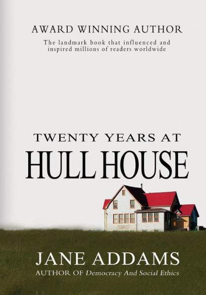 Twenty Years At Hull House