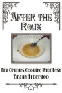 After the Roux: New Orleans Cooking Made Easy