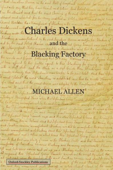 Charles Dickens And The Blacking Factory By Michael Allen Paperback Barnes And Noble®