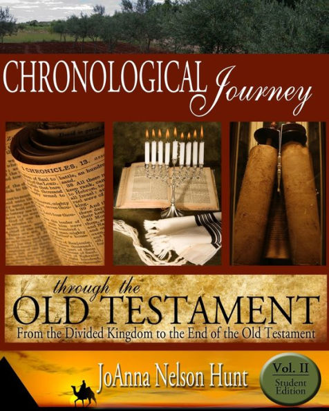 Chronological Journey Through the Old Testament, Student Edition, Volume 2: From the Divided Kingdom to the End of the Old Testament