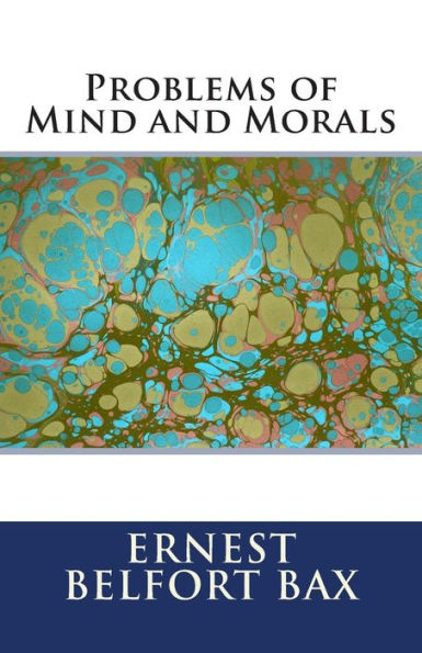 Problems of Mind and Morals