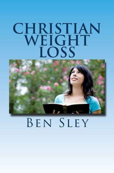 Christian Weight Loss: Bible Believers' Study The Word