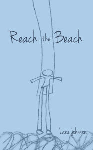 Title: Reach the Beach, Author: Lara Johnson