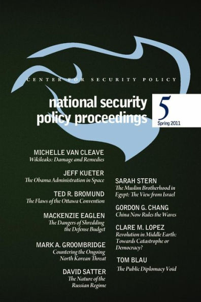 National Security Policy Proceedings: Spring 2011