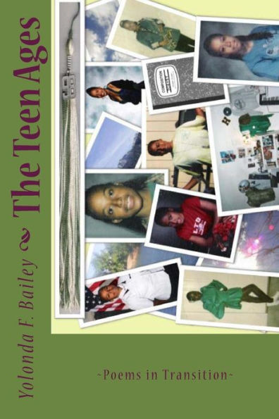 The Teen Ages: Poems in Transition