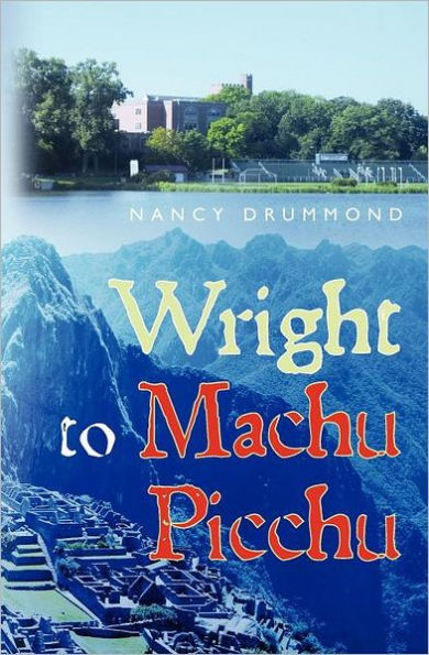Wright to Machu Picchu