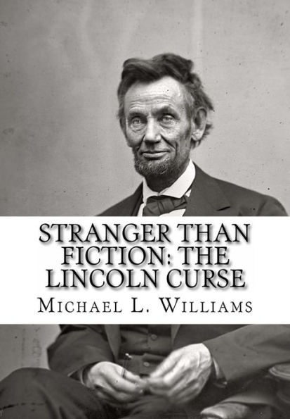 Stranger Than Fiction: The Lincoln Curse