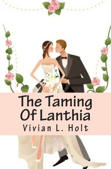 The Taming Of Lanthia: Lanthia Series