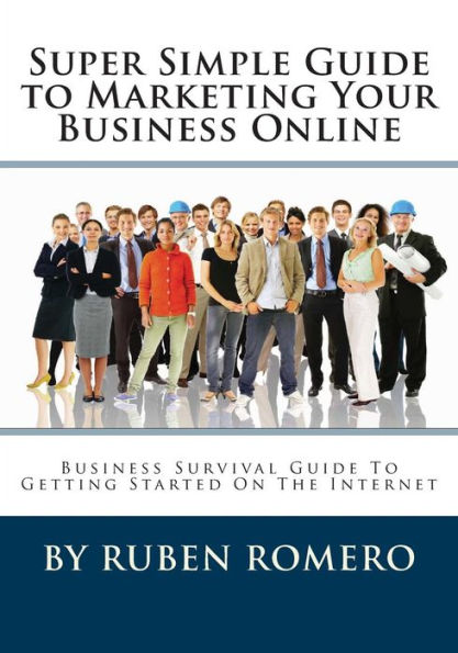 Super Simple Guide to Marketing Your Business Online