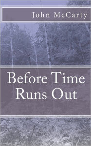 Title: Before Time Runs Out, Author: John McCarty